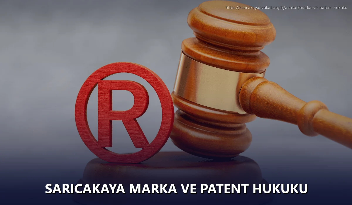 Saricakaya Marka ve Patent Hukuku